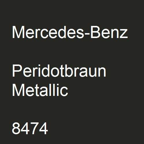 Mercedes-Benz, Peridotbraun Metallic, 8474.